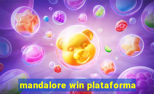 mandalore win plataforma